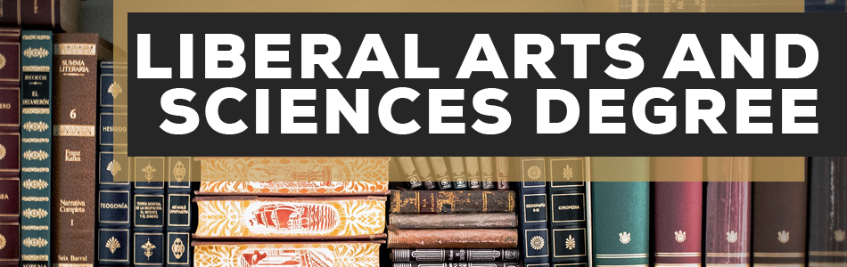 Liberal Arts and Sciences Degree