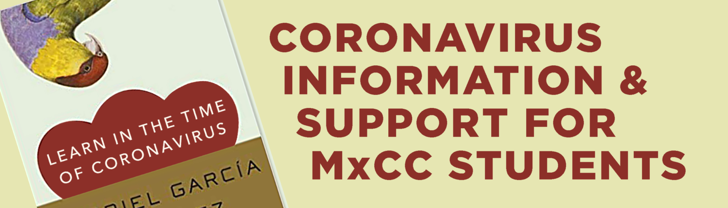 Coronavirus information and support for MxCC students