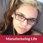 manufacturing life