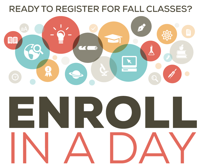 Ready to register for fall classes? Enroll in a day