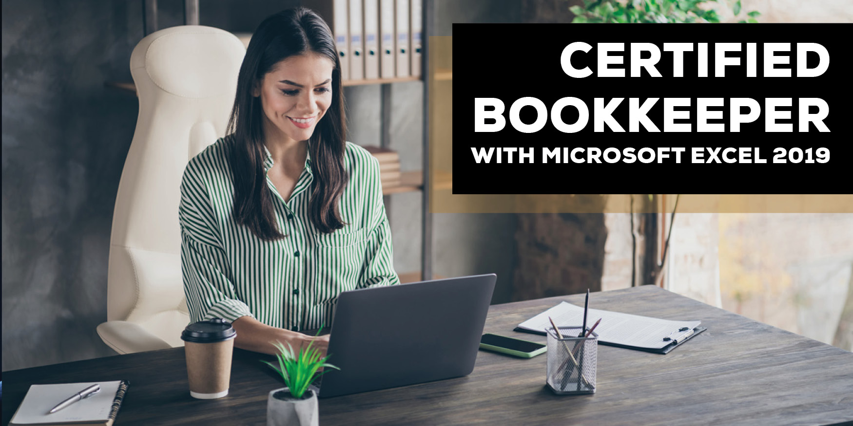 CERTIFIED BOOKKEEPER WITH MICROSOFT EXCEL 2019