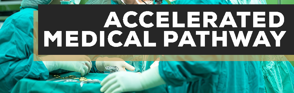 Accelerated Medical Pathway