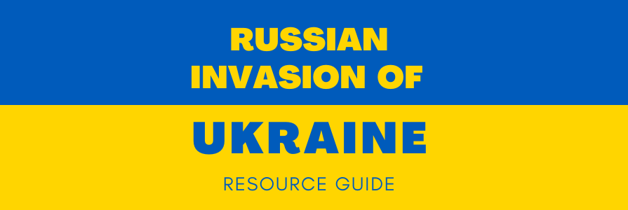 russian invasion of ukraine resource guide